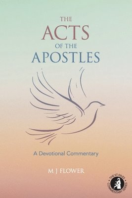 M J Flower, M. J. Flower - Acts of the Apostles, Häftad