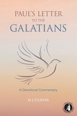 M J Flower, M. J. Flower - Paul's Letter to the Galatians, Häftad