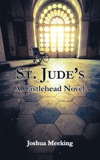 bokomslag St. Jude's: A Castlehead Novel