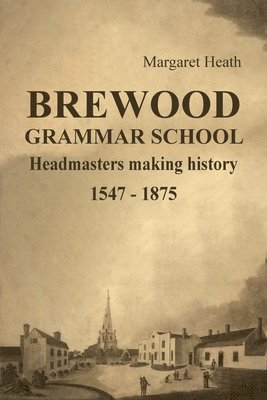 BREWOOD GRAMMAR SCHOOL 1