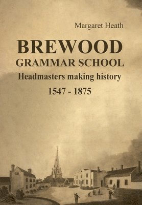 bokomslag BREWOOD GRAMMAR SCHOOL