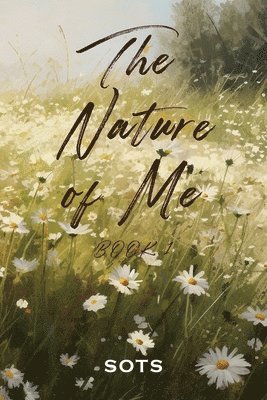 The Nature of Me 1