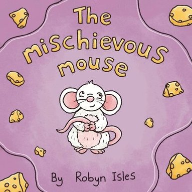 bokomslag The Mischievous Mouse