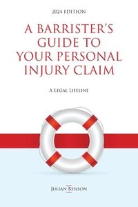 bokomslag Barrister's Guide to Your Personal Injury Claim