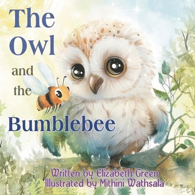 The Owl and the Bumblebee 1