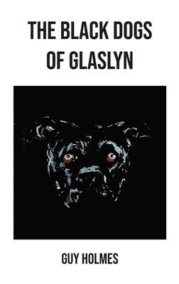 The Black Dogs of Glaslyn 1