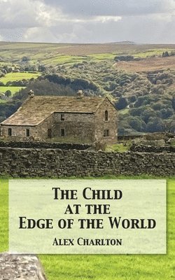 The Child at the Edge of the World 1