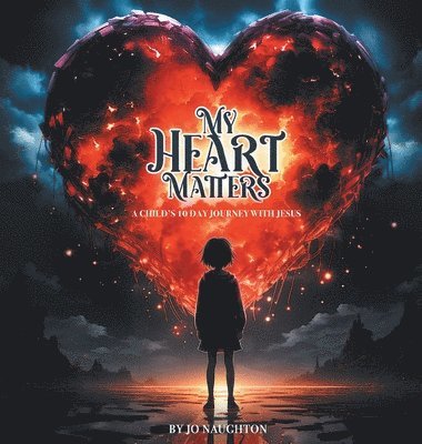 Jo Naughton - My Heart Matters, Inbunden