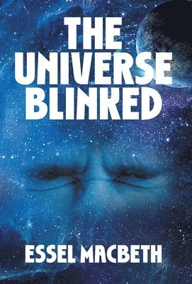 The Universe Blinked 1