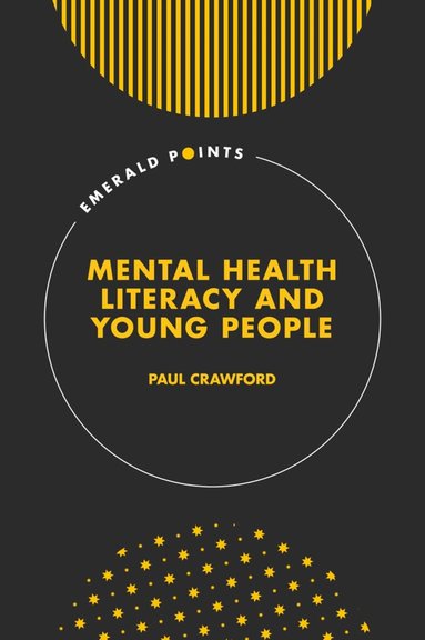 Paul Crawford - Mental Health Literacy and Young People, Inbunden