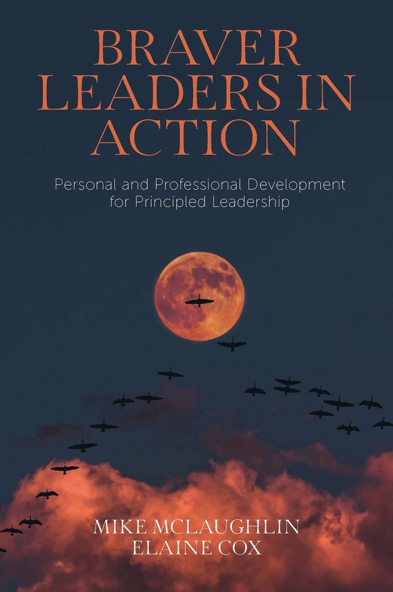 Mike McLaughlin, Elaine Cox, UK) McLaughlin, Mike (Braver Leadership, UK) Cox, Elaine (Oxford Brookes University, Mike Mclaughlin - Braver Leaders in Action, Häftad