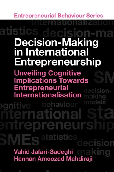 Vahid Jafari-Sadeghi, Hannan Amoozad Mahdiraji - Decision-Making in International Entrepreneurship, Inbunden