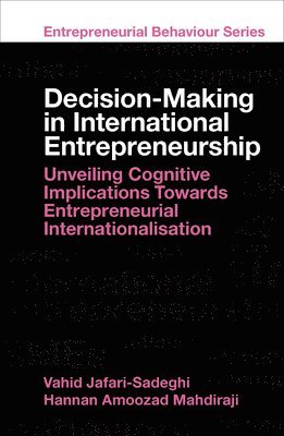 Decision-Making in International Entrepreneurship 1