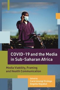 bokomslag COVID-19 and the Media in Sub-Saharan Africa