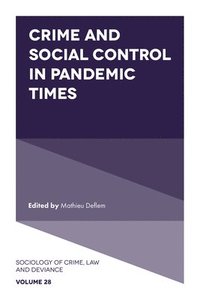 bokomslag Crime and Social Control in Pandemic Times