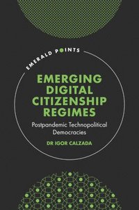 bokomslag Emerging Digital Citizenship Regimes