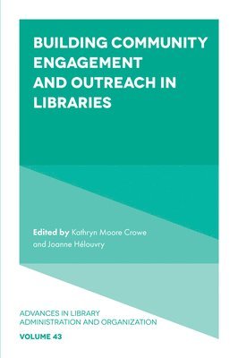 Building Community Engagement and Outreach in Libraries 1