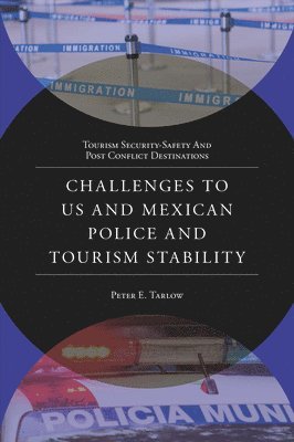 bokomslag Challenges to US and Mexican Police and Tourism Stability