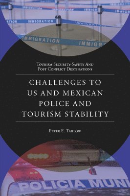 Challenges to US and Mexican Police and Tourism Stability 1