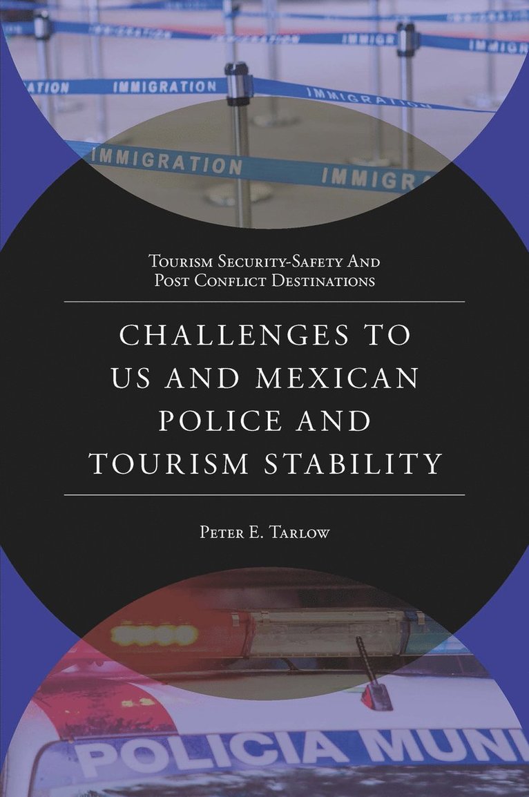 Challenges to US and Mexican Police and Tourism Stability