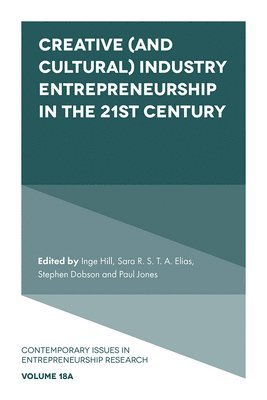 Creative (and Cultural) Industry Entrepreneurship in the 21st Century 1
