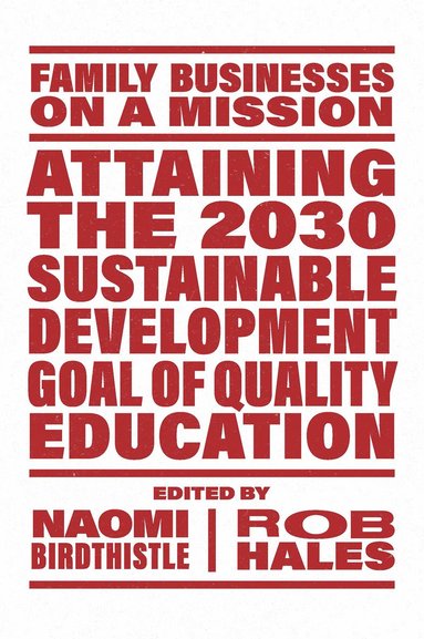 Naomi Birdthistle, Rob Hales - Attaining the 2030 Sustainable Development Goal of Quality Education, Häftad