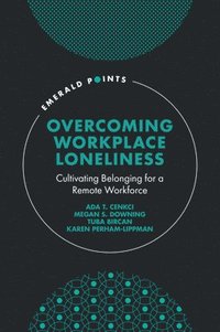 bokomslag Overcoming Workplace Loneliness