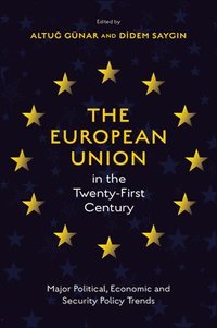 bokomslag The European Union in the Twenty-First Century