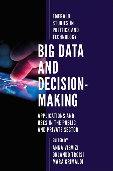 Anna Visvizi, Orlando Troisi, Mara Grimaldi - Big Data and Decision-Making, Inbunden
