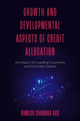 bokomslag Growth and Developmental Aspects of Credit Allocation
