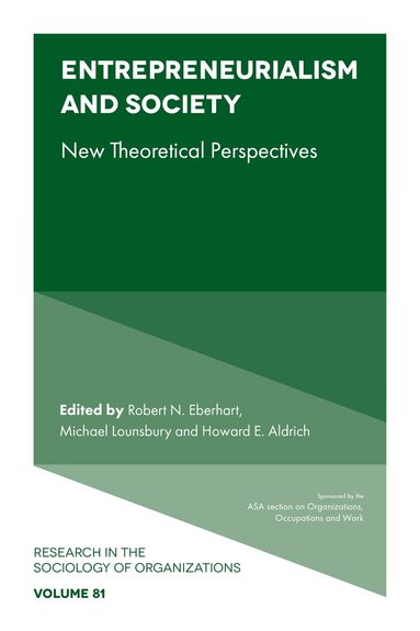 Robert N. Eberhart, Michael Lounsbury, Howard E. Aldrich - Entrepreneurialism and Society, Inbunden