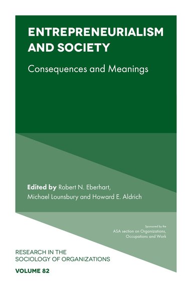 Robert N. Eberhart, Michael Lounsbury, Howard E. Aldrich - Entrepreneurialism and Society, Inbunden