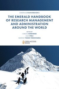 bokomslag The Emerald Handbook of Research Management and Administration Around the World