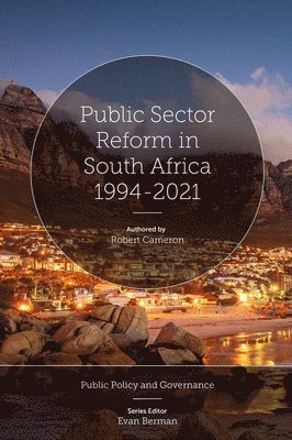 Robert Cameron, South Africa) Cameron, Robert (University of Cape Town, Evan Berman - Public Sector Reform in South Africa 1994-2021, Inbunden