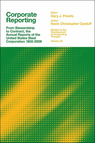 Kevin Christopher Carduff, Gary J. Previts - Corporate Reporting, Inbunden