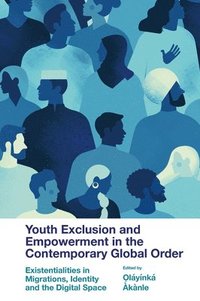 bokomslag Youth Exclusion and Empowerment in the Contemporary Global Order