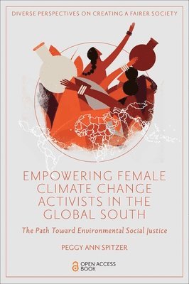 bokomslag Empowering Female Climate Change Activists in the Global South