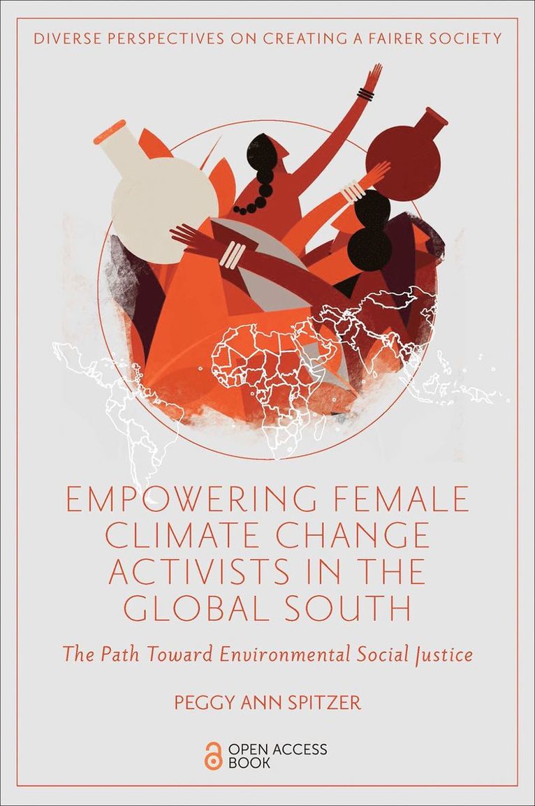 Peggy Ann Spitzer, USA) Spitzer, Peggy Ann (State University of New York at Stony Brook - Empowering Female Climate Change Activists in the Global South, Häftad