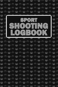 bokomslag Sport Shooting LogBook