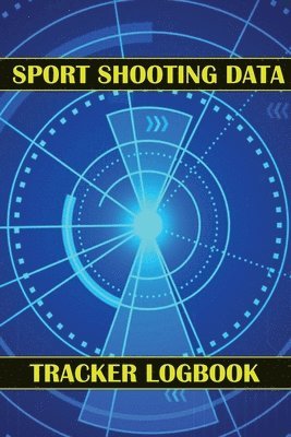 Sport Shooting Data Tracker Logbook 1