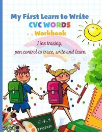 bokomslag My First Learn to Write CVC WORDS Workbook Line tracing, pen control to trace, write and learn