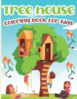 Tree House Coloring Book for Kids 1