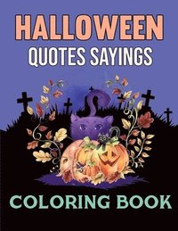 bokomslag Halloween Quotes Sayings Coloring Book