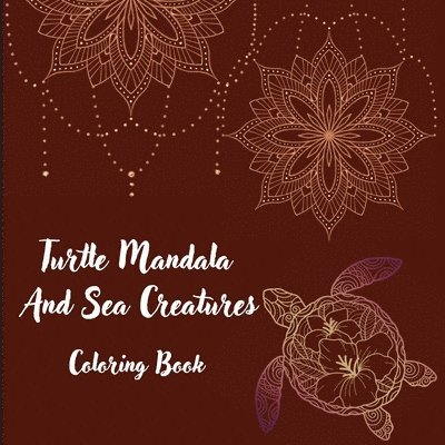 Turtle Mandala And Sea Creatures Coloring Book 1