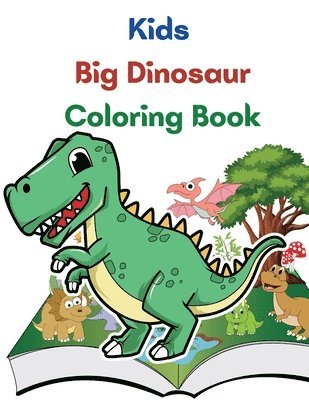 Kids Big Dinosaur Coloring Book 1