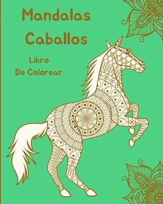 Mandalas Caballos Libro de Colorear 1