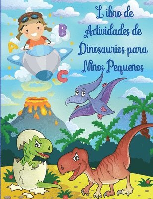 bokomslag Libro de Actividades de Dinosaurios para Niños Pequeños