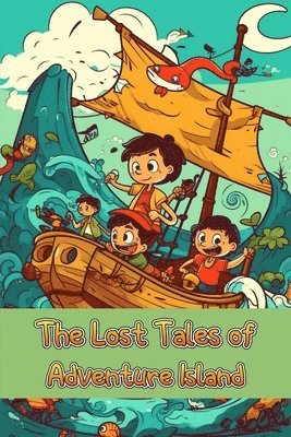 bokomslag The Lost Tales of Adventure Island