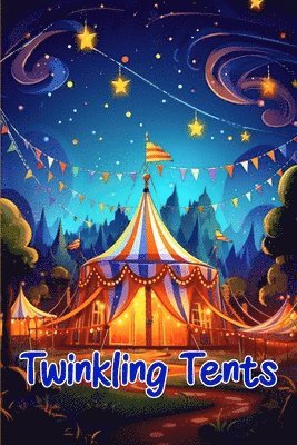 Curro Sauseda - Twinkling Tents, Häftad