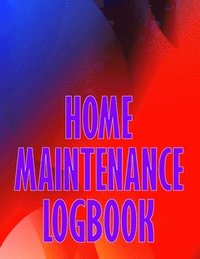 bokomslag Home Maintenance Logbook
